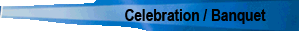 Celebration and Banquet